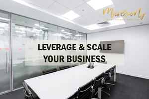 Leverage & Scale Your Business